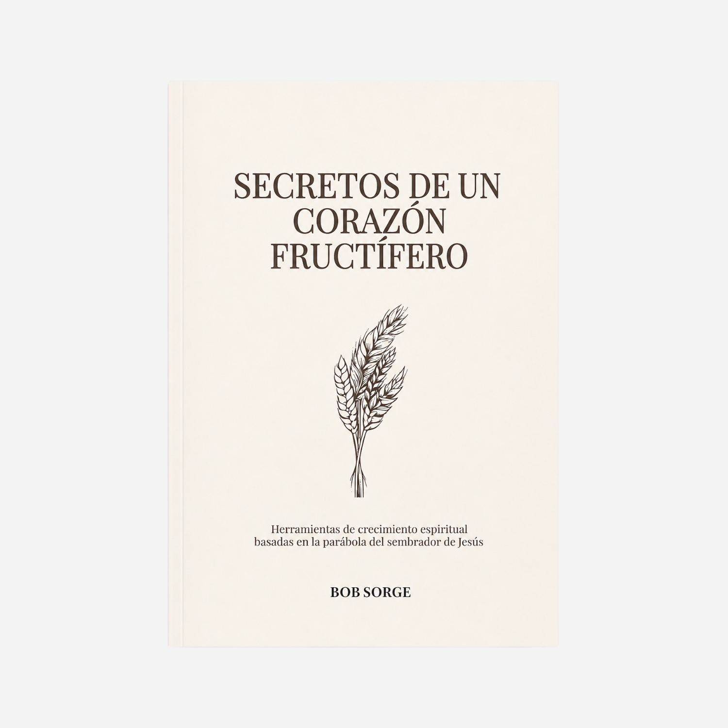 Secrets of a Fruitful Heart